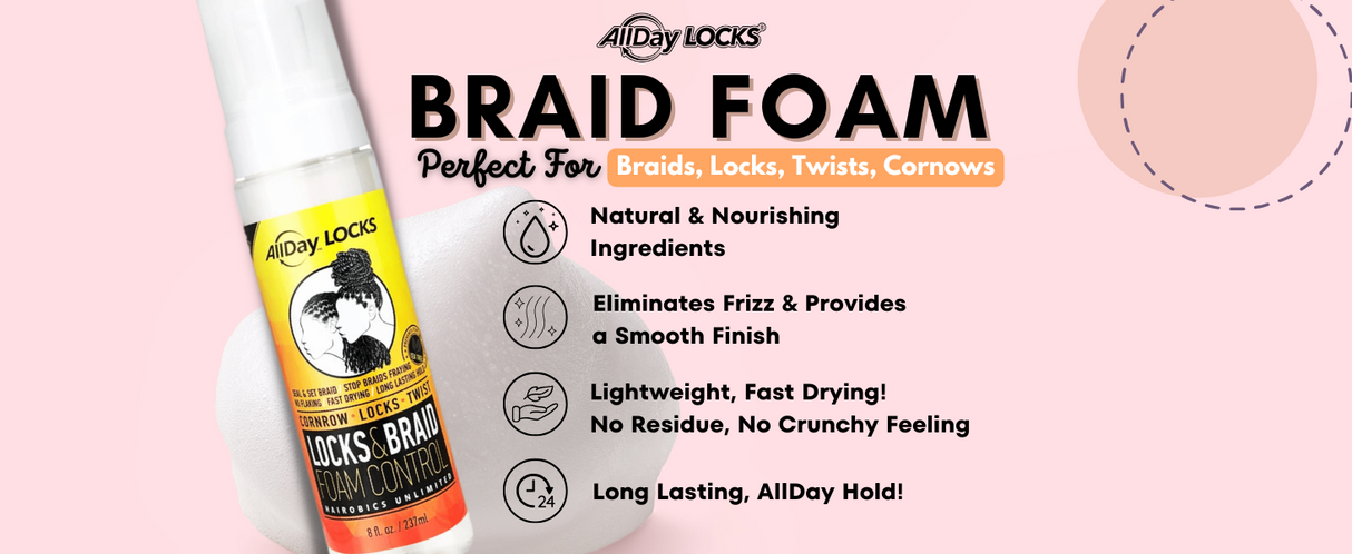 ALLDAY LOCKS & BRAID FOAM